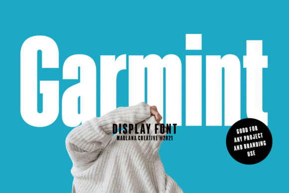 Garmint: A Bold Sans Serif for Campaigns