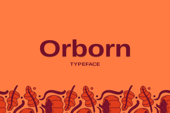 Orborn: A Modern Font for Clear Campaigns